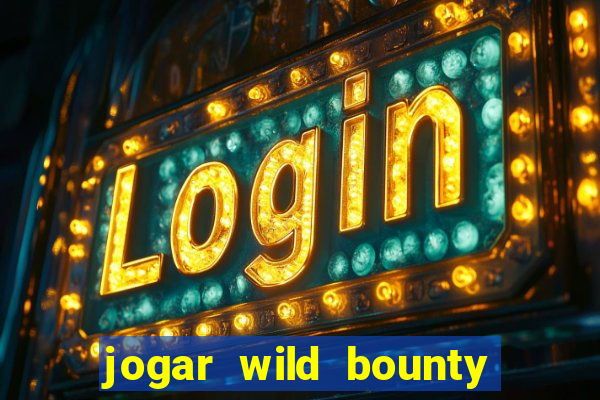 jogar wild bounty showdown demo